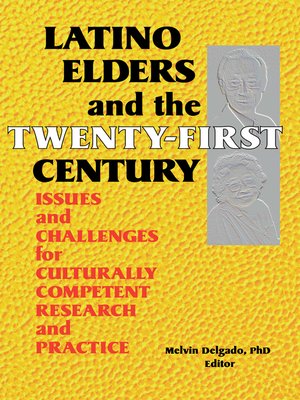 cover image of Latino Elders and the Twenty-First Century